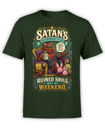 Dark green Satan T-shirt with a horned devil, retirement plan text, skull, pink rabbits, and ruined souls slogan
