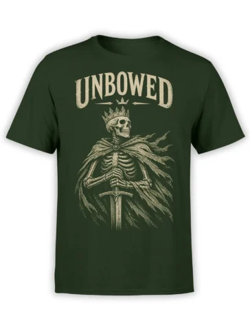 Dark green T-shirt with a crowned skeleton warrior, sword, tattered cloak, and UNBOWED lettering