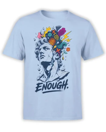 Cracked classical statue art with colorful symbols and ENOUGH lettering on a light blue T-shirt