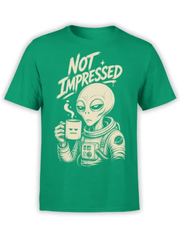 Green alien astronaut T-shirt with steaming mug and “Not Impressed” cream graphic