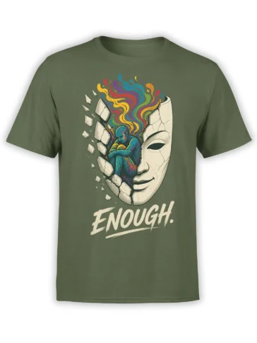 Olive green T-shirt with cracked face, colorful inner figure, and bold ENOUGH artwork