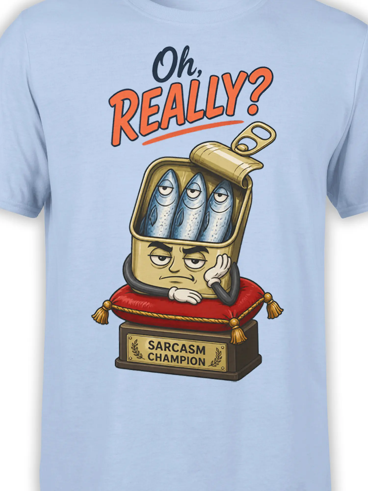 Close-up of three bored fish in a sardine tin with Sarcasm Champion plaque on a light blue shirt