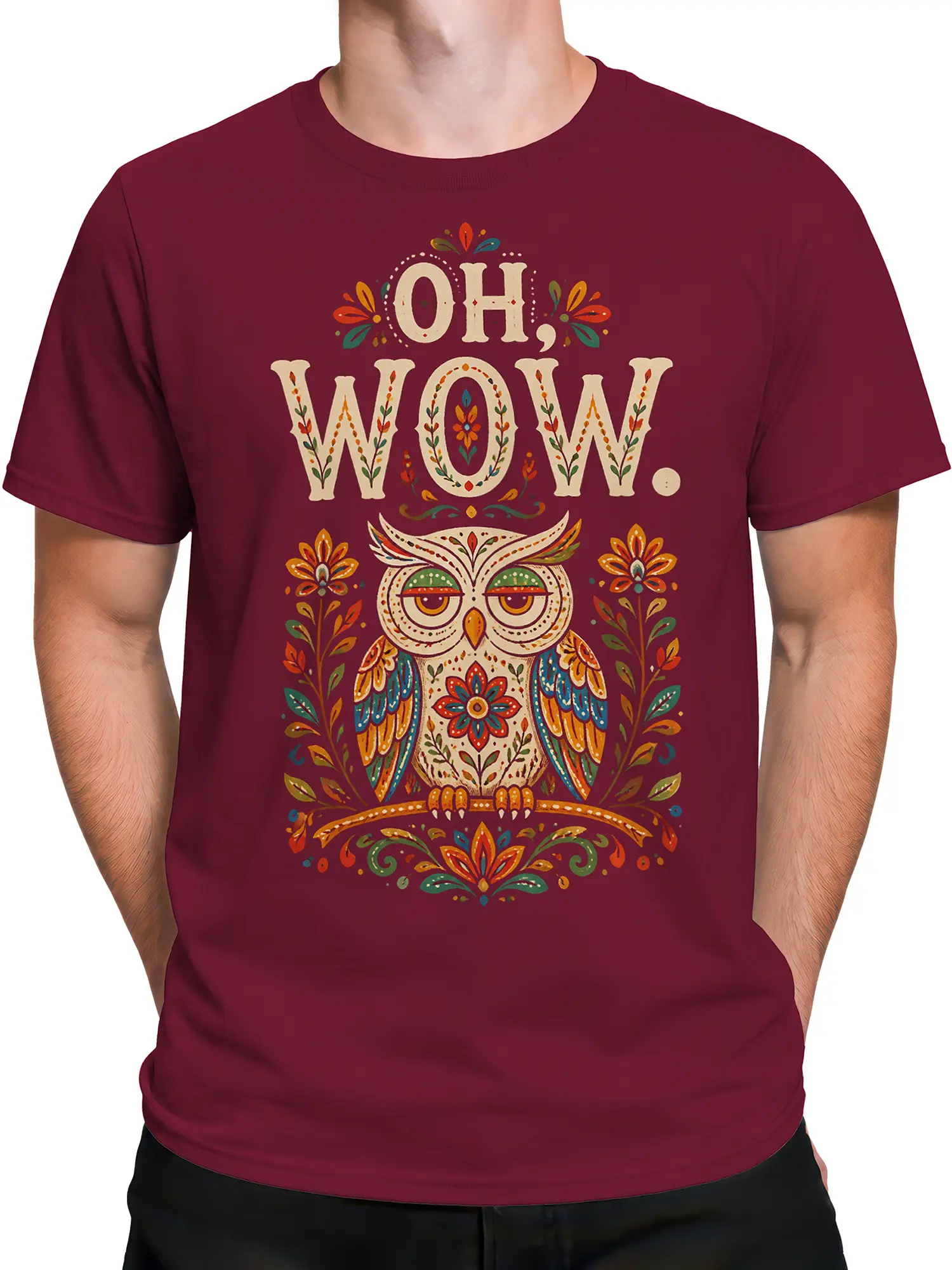 Male torso wearing a burgundy owl T-shirt with colorful folk-art flowers and “OH WOW.” text