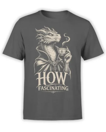Regal dragon holding a teacup on a gray shirt with “How Fascinating” vintage lettering