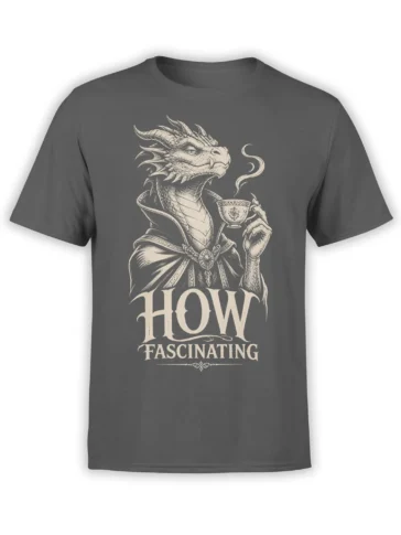 Regal dragon holding a teacup on a gray shirt with “How Fascinating” vintage lettering