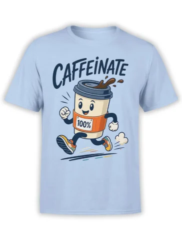 Light blue coffee t-shirt with a running cartoon cup, CAFFEINATE text, coffee splash, and 100% badge