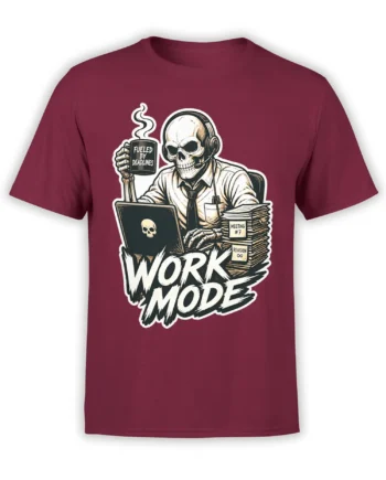 Skeleton office worker T-shirt in burgundy with coffee, paperwork, deadlines, and bold WORK MODE text
