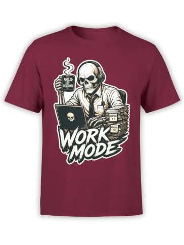 Skeleton office worker T-shirt in burgundy with coffee, paperwork, deadlines, and bold WORK MODE text