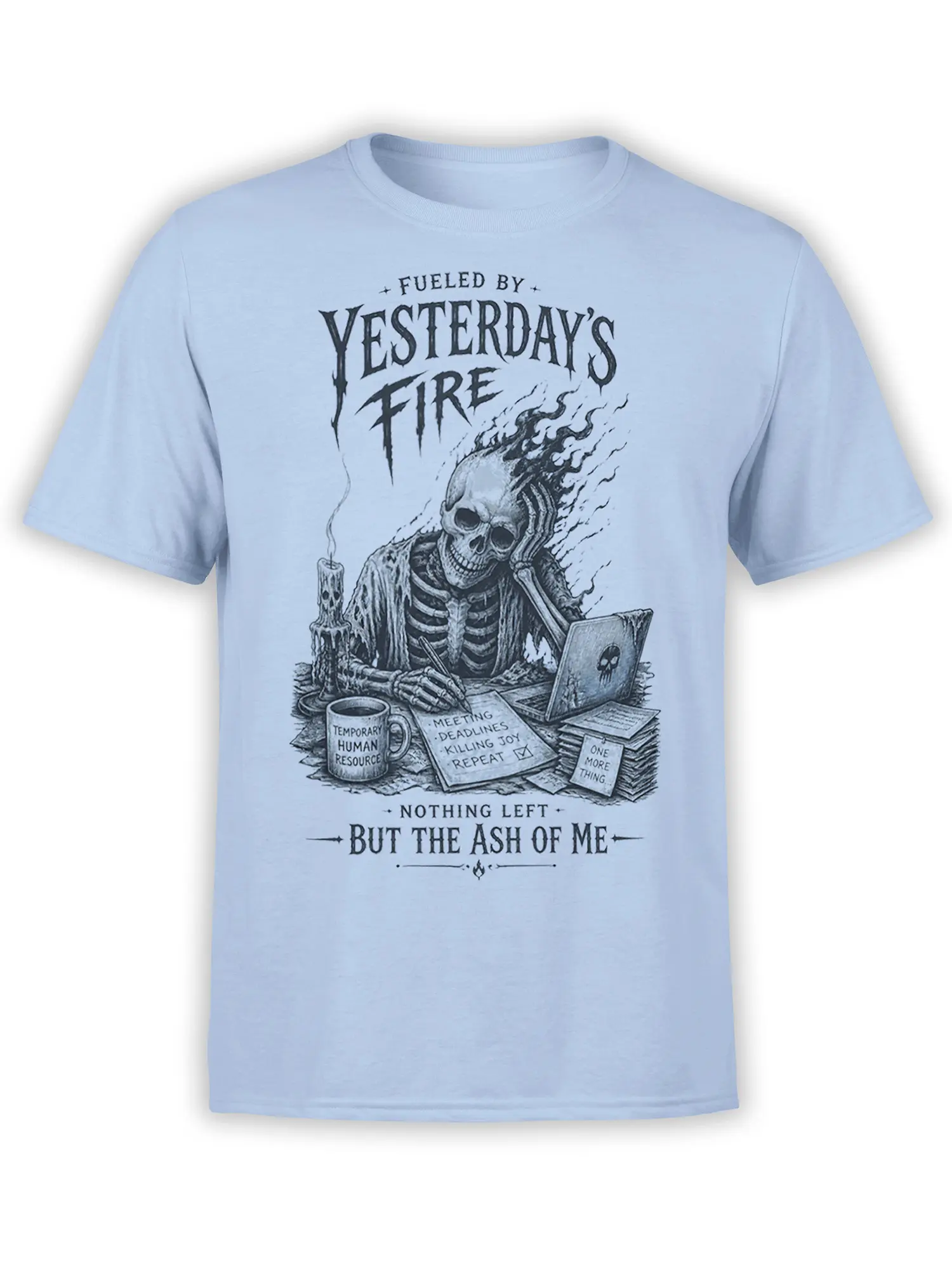 Light blue T-shirt with grinning office skeleton, skull laptop, deadline list, and burnout humor design