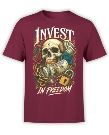 Detailed skull money design with roses, broken chain, lock, and “Invest in Freedom” text on a burgundy T-shirt