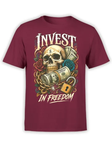 Detailed skull money design with roses, broken chain, lock, and “Invest in Freedom” text on a burgundy T-shirt