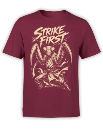 Burgundy T-shirt with a cream praying mantis martial arts graphic and “STRIKE FIRST” text