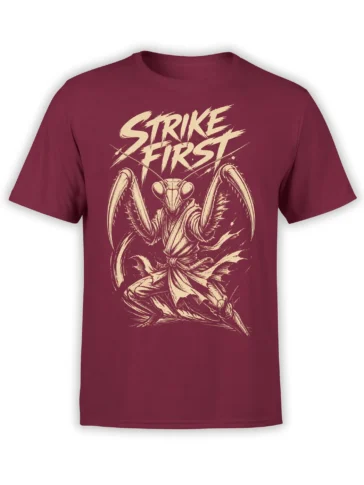 Burgundy T-shirt with a cream praying mantis martial arts graphic and “STRIKE FIRST” text