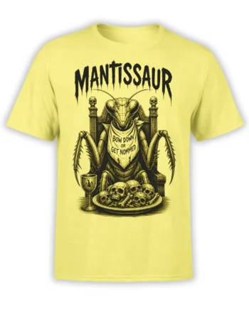 Yellow T-shirt with a praying mantis monarch on a throne, skulls, and “Bow Down or Get Nommed” lettering