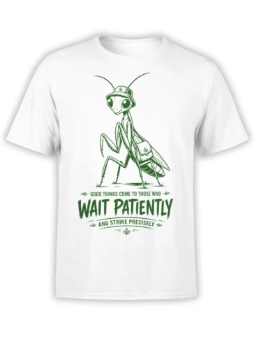 White T-shirt with a green praying mantis wearing a hat and backpack above a patience slogan