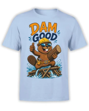 Light blue beaver T-shirt with hard hat, tool belt, log dam, water splash, and “DAM GOOD” text