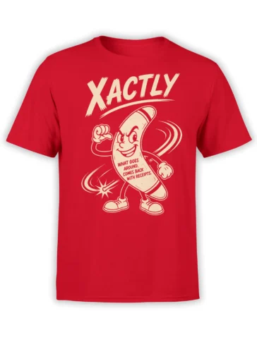 Red T-shirt with a grinning cartoon banana, XACTLY lettering, and a witty receipts message