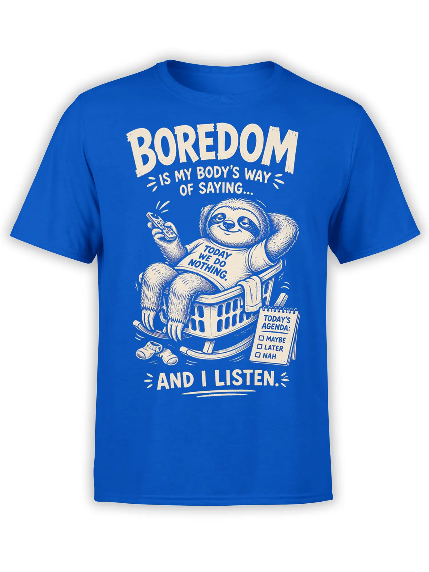 Blue sloth t-shirt with a sleepy sloth in a laundry basket, remote control, and humorous relaxation lettering