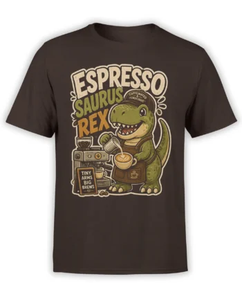 Brown T-shirt with a green T-Rex barista serving espresso under the words Espresso Saurus Rex