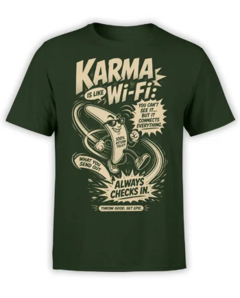 Dark green T-shirt with vintage Wi-Fi character, karma message, and bold cream comic lettering