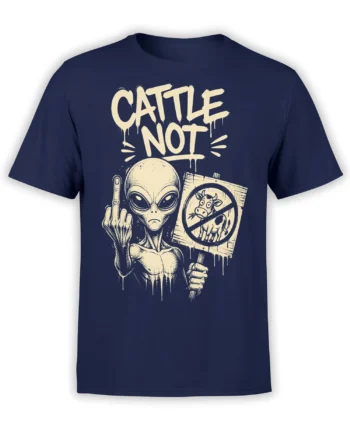 Front view of navy alien T-shirt with “CATTLE NOT” text, rude gesture, and crossed-out cow graphic