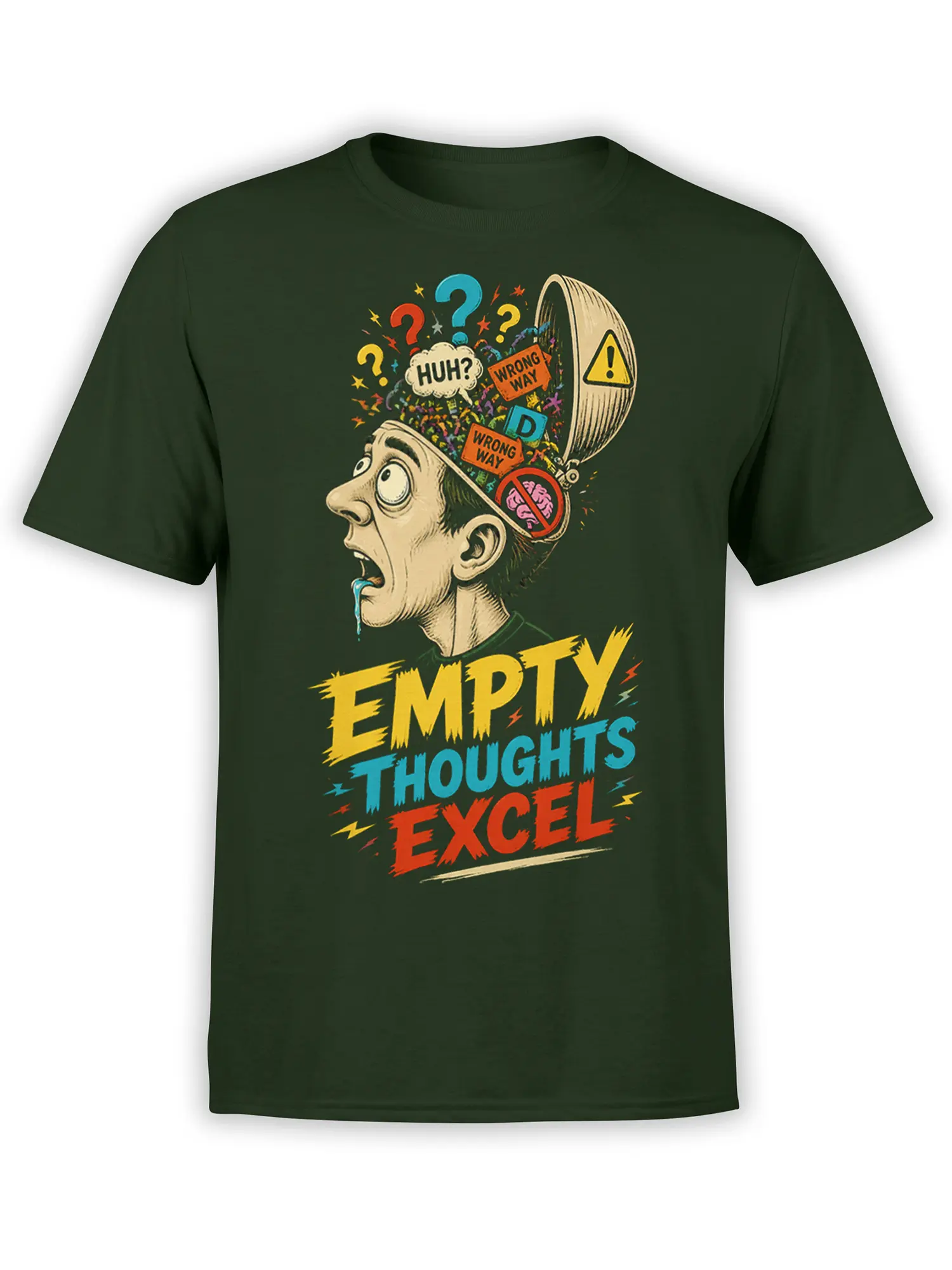 Green T-shirt with confused man, question marks, wrong way signs, and “EMPTY THOUGHTS EXCEL” design