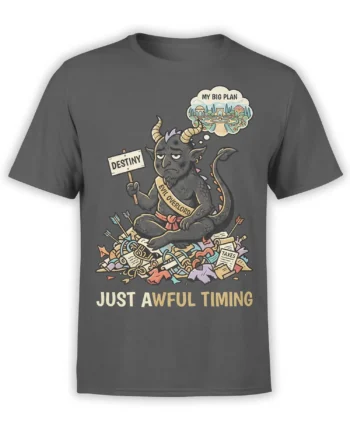 Gray fantasy T-shirt with a tired horned demon overlord, destiny sign, taxes, and “Just Awful Timing” text