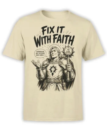 Beige fantasy warrior T-shirt with black “Fix It With Faith” lettering and a spiked divine mace