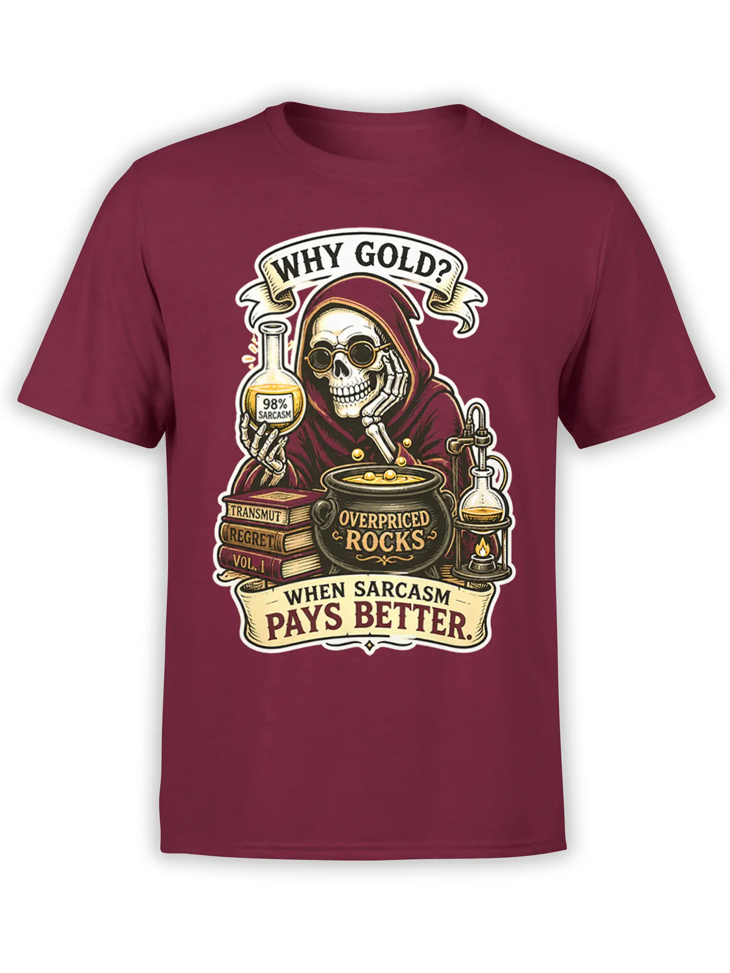 Hooded skeleton alchemist graphic with cauldron and sarcasm text on a burgundy T-shirt