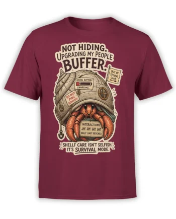 Hermit crab in a shell with social battery messages on a burgundy graphic T-shirt