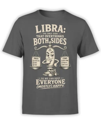 Gray Libra T-shirt with cream scales character, pros and cons lists, and a funny overthinking slogan