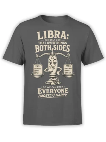 Gray Libra T-shirt with cream scales character, pros and cons lists, and a funny overthinking slogan