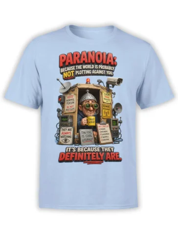 Funny conspiracy theory T-shirt with tin foil detective, surveillance gear, and bold paranoia lettering on light blue