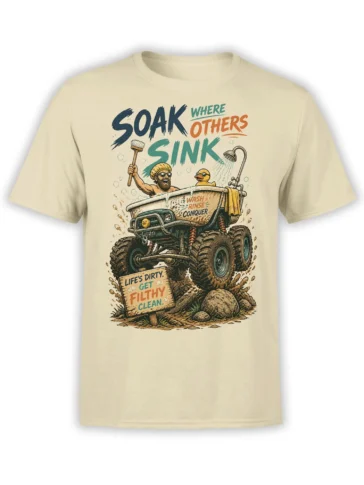 Beige T-shirt with a muddy monster truck bathtub, rubber duck, shower, and “Soak Where Others Sink” text