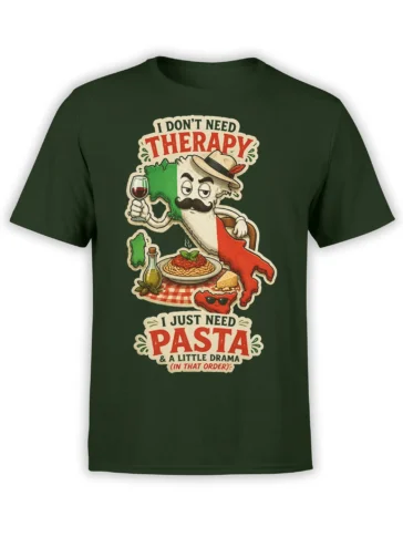 Green T-shirt with a mustached Italian character, spaghetti, wine, and a funny pasta therapy slogan