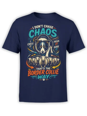 Border Collie guiding sheep on a navy dog graphic tee with colorful “I Don’t Chase Chaos” lettering