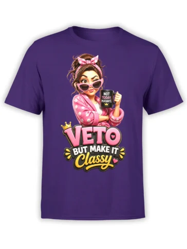 Purple graphic T-shirt with crowned woman, pink sunglasses, coffee mug, and “VETO BUT MAKE IT Classy” slogan