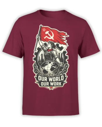 Red political T-shirt with worker raising a hammer-and-sickle flag over a chained globe