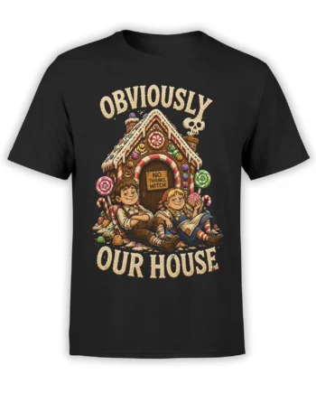 Black T-shirt with a vintage candy house, two children, witch warning sign, and bold cream “Obviously Our House” lettering