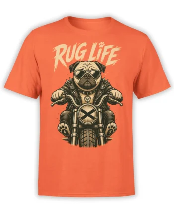 Orange T-shirt with a sunglass-wearing pug in a leather jacket riding a motorcycle under RUG LIFE text