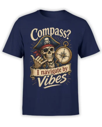Vintage skeleton pirate captain and compass design with “I navigate by vibes” text on a navy T-shirt