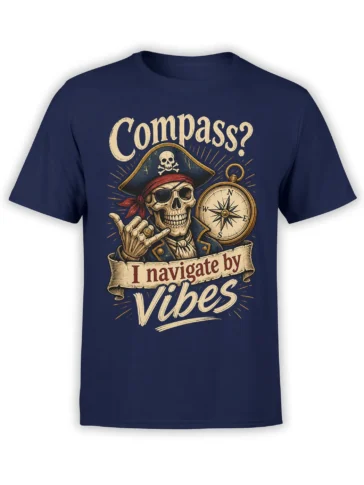 Vintage skeleton pirate captain and compass design with “I navigate by vibes” text on a navy T-shirt