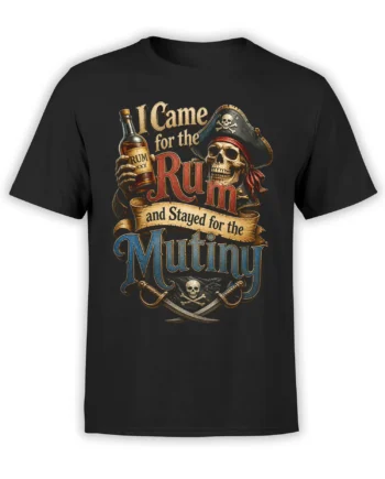 Black T-shirt with a vintage pirate skeleton holding rum, crossed cutlasses, and “I Came for the Rum” lettering