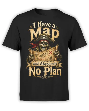 Vintage pirate skeleton holding a treasure map on a black shirt with “I Have a Map” and “No Plan” text