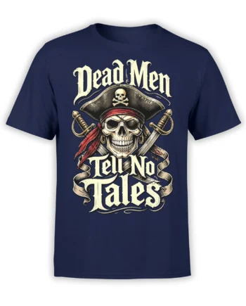 Front view of navy pirate T-shirt with skull captain, crossed swords, and Dead Men Tell No Tales lettering