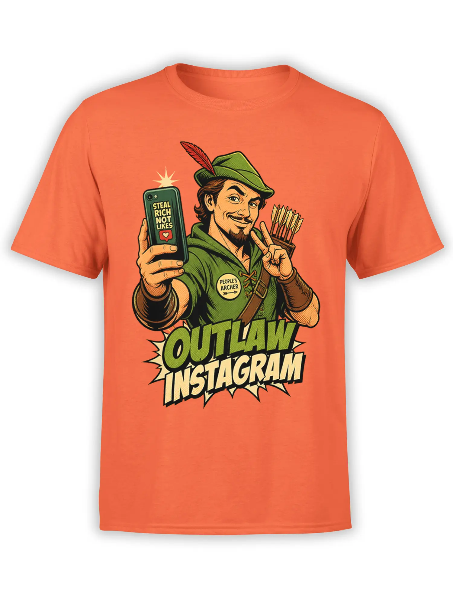 Orange graphic tee with a hooded archer holding a phone and arrows above bold social media humor text