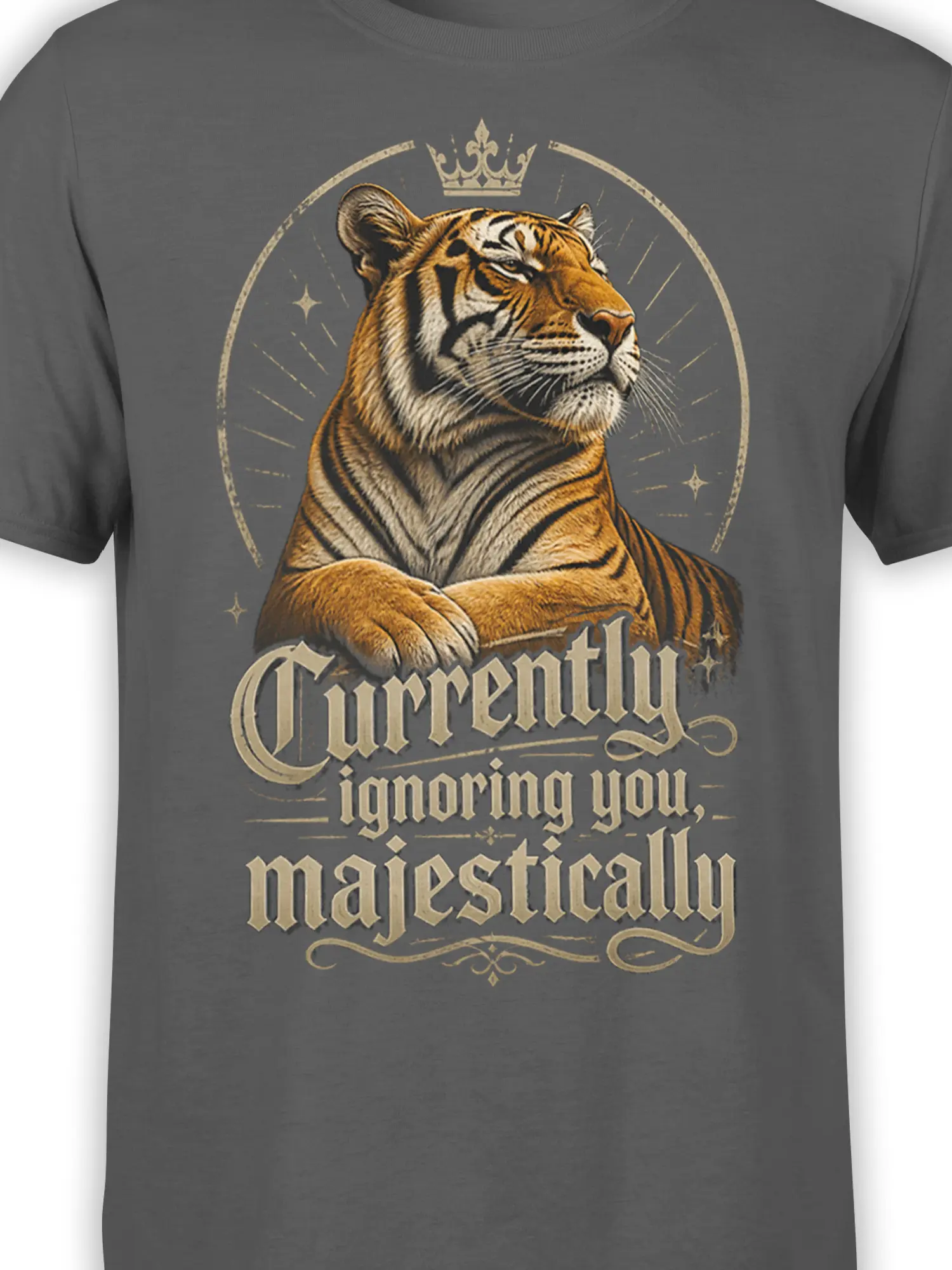 Close-up of crowned tiger artwork and vintage “Currently ignoring you, majestically” lettering on gray fabric
