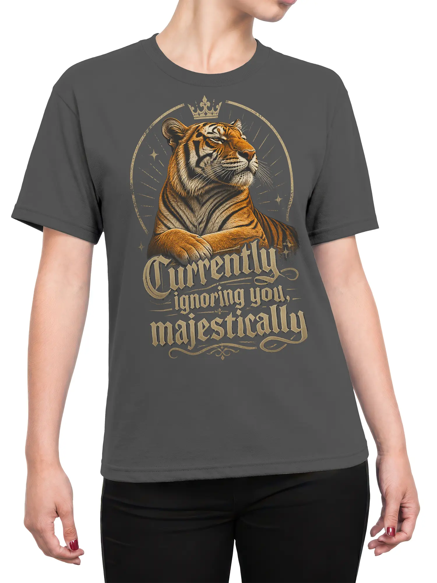 Female torso wearing a gray crowned tiger T-shirt with vintage lettering and a sarcastic majestic message