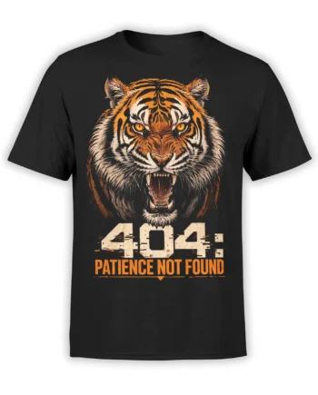 Fierce orange tiger face with “404: Patience Not Found” text printed on a black T-shirt