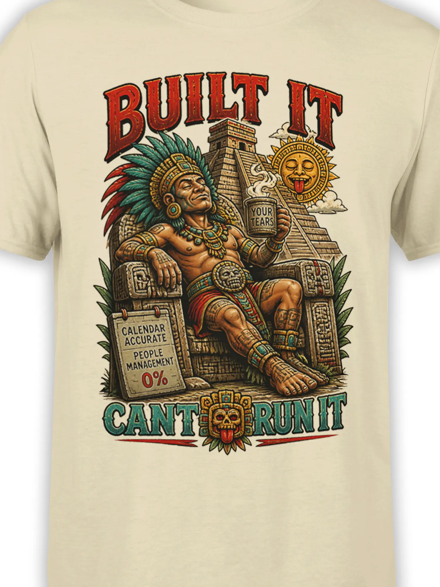Close-up of ancient ruler, feathered headdress, temple, and "YOUR TEARS" cup on beige shirt